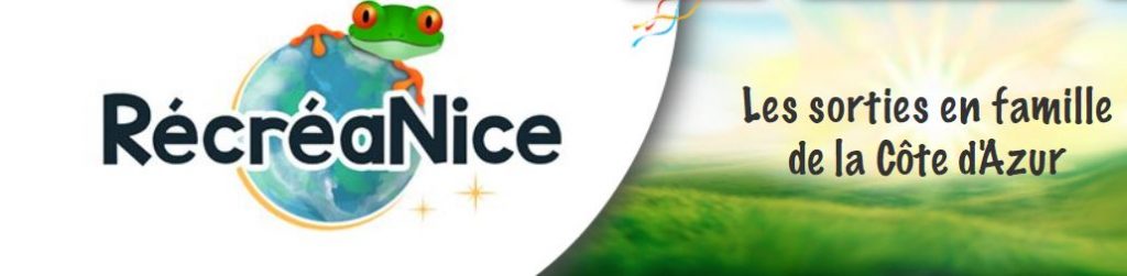 RécréaNice le site de référence pour trouver des sorties pour les enfants à Nice et dans les Alpes Maritimes